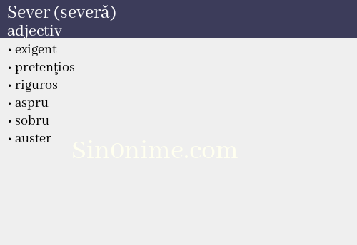 Sever (severă),   adjectiv - dicționar de sinonime