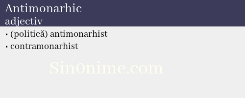 Antimonarhic, adjectiv - dicționar de sinonime