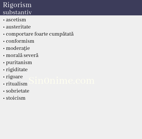 Rigorism, substantiv - dicționar de sinonime