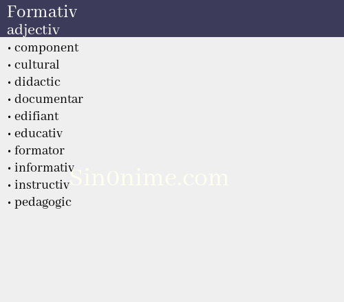 Formativ, adjectiv - dicționar de sinonime