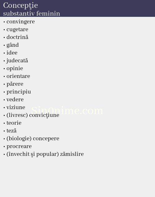 Concepţie, substantiv feminin - dicționar de sinonime
