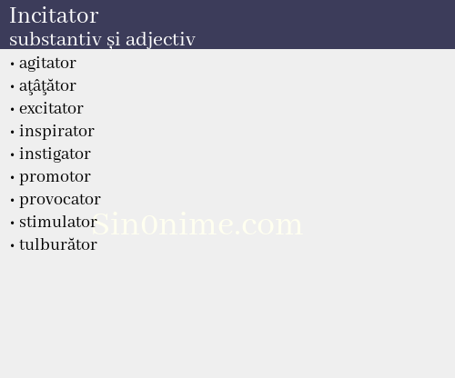 Incitator, substantiv și adjectiv - dicționar de sinonime