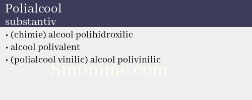 Polialcool, substantiv - dicționar de sinonime
