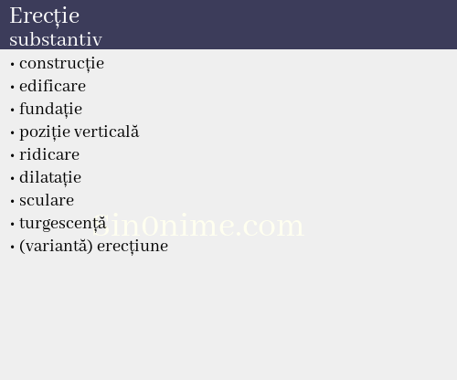 Erecție, substantiv - dicționar de sinonime