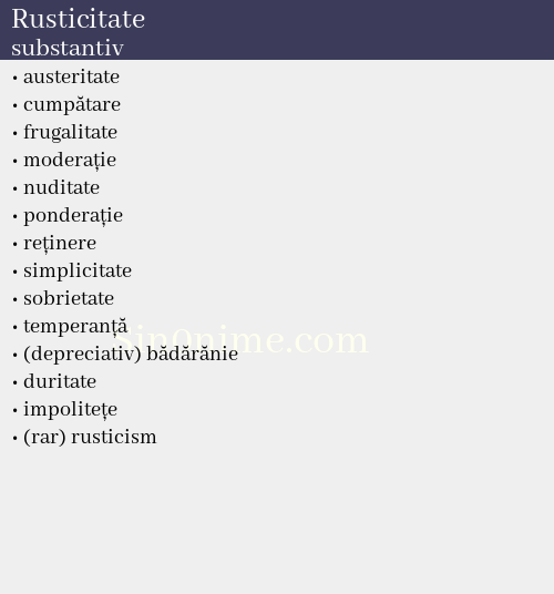 Rusticitate, substantiv - dicționar de sinonime