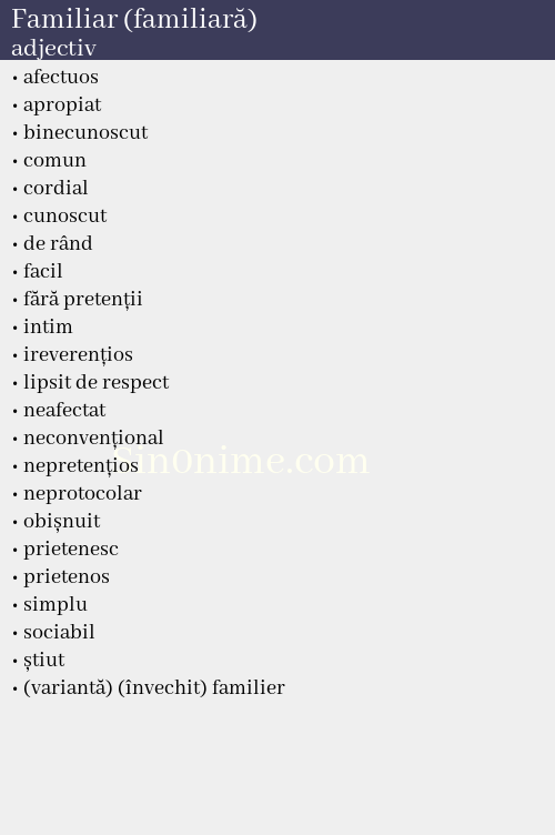 Familiar (familiară), adjectiv - dicționar de sinonime