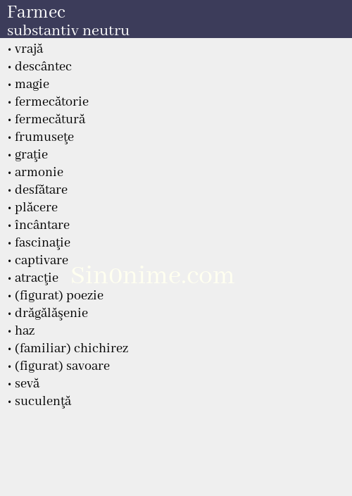 Farmec, substantiv neutru - dicționar de sinonime