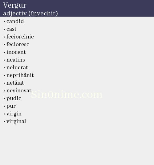Vergur, adjectiv (învechit) - dicționar de sinonime