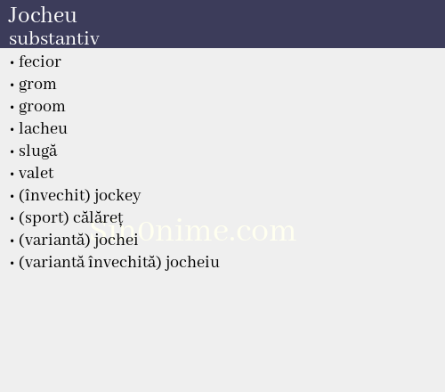 Jocheu, substantiv - dicționar de sinonime