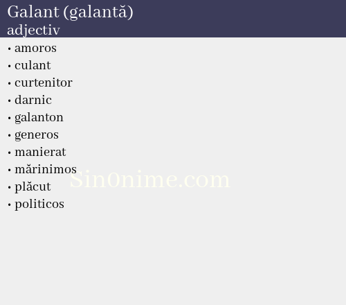 Galant (galantă), adjectiv - dicționar de sinonime