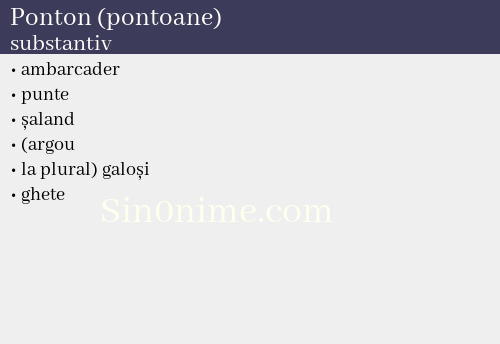 Ponton (pontoane), substantiv - dicționar de sinonime