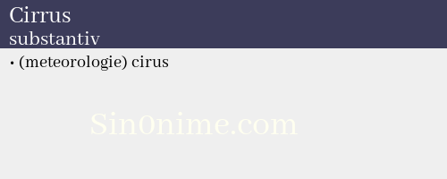 Cirrus, substantiv - dicționar de sinonime