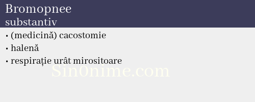 Bromopnee, substantiv - dicționar de sinonime