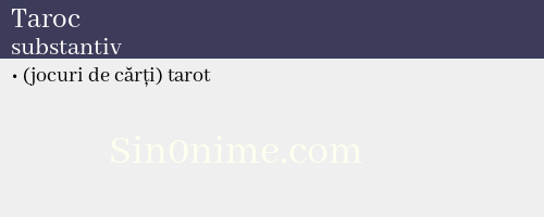 Taroc, substantiv - dicționar de sinonime