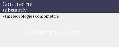 Conimetrie, substantiv - dicționar de sinonime