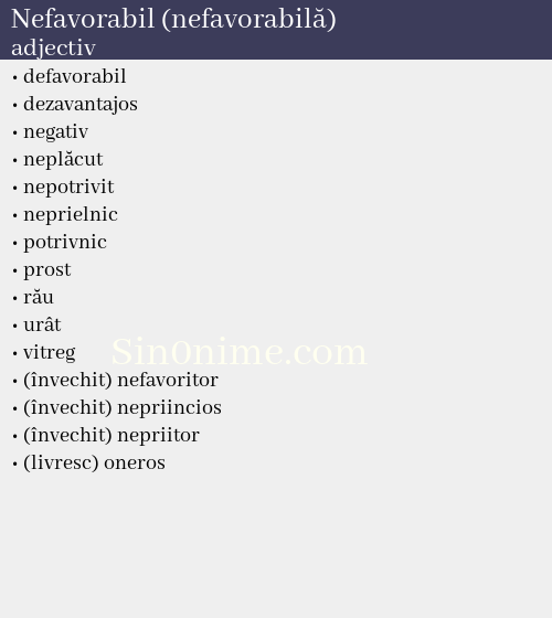 Nefavorabil (nefavorabilă), adjectiv - dicționar de sinonime