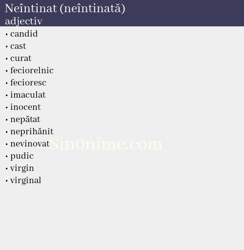 Neîntinat (neîntinată), adjectiv - dicționar de sinonime