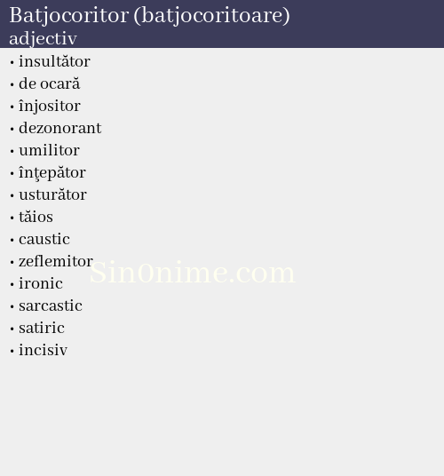Batjocoritor (batjocoritoare),   adjectiv - dicționar de sinonime
