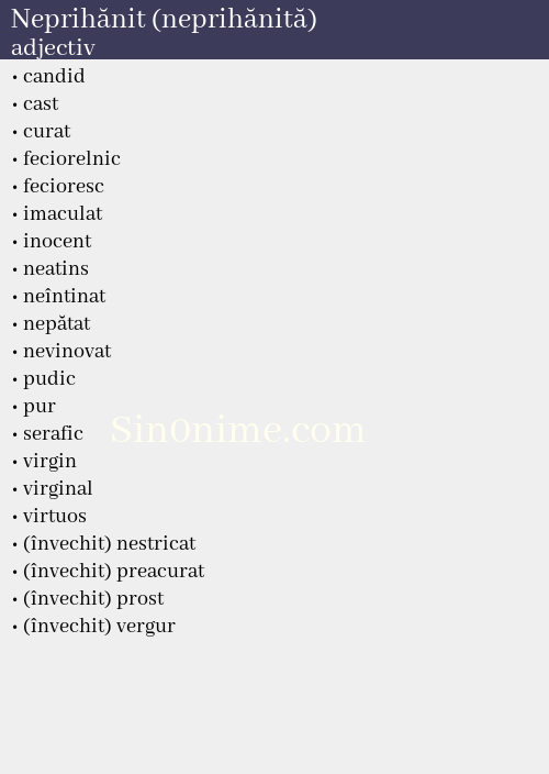Neprihănit (neprihănită), adjectiv - dicționar de sinonime