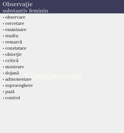 Observaţie,   substantiv feminin - dicționar de sinonime