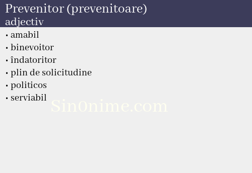 Prevenitor (prevenitoare), adjectiv - dicționar de sinonime